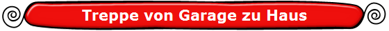 Treppe von Garage zu Haus